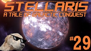 Lets Play Stellaris A Tale of Galactic Conquest ep 29 And Then There Was One [upl. by Nhabois]