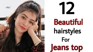 12 beautiful easy hairstyle for jeans top  hairstyle for college girl  latest hairstyle [upl. by Cletus]