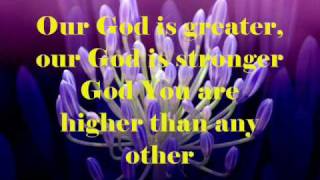 Our God Is Greater by Chris Tomlin w lyrics [upl. by Avrit204]