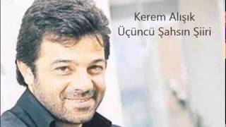 Kerem Alışık  Üçüncü Şahsın Şiiri [upl. by Dido420]