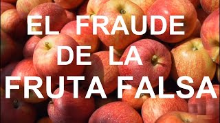 El FRAUDE de la FRUTA FALSA 🍎🍈🍌🍍  Documental [upl. by Adnawaj241]