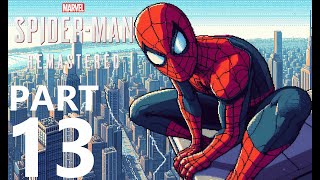 Spider cop has unleashed on these side missions  Spiderman Remastered Part 13 playthrough on PC [upl. by Ahsikyt869]