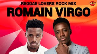 Romain Virgo Mixtape Reggae Mix 2023 Retro Reggae Lovers Rock Mix Romie Fame Dj Jason [upl. by Tempest97]