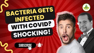 COVID19 Infecting Bacteria MindBlowing Facts SHOCKING [upl. by Meehsar]