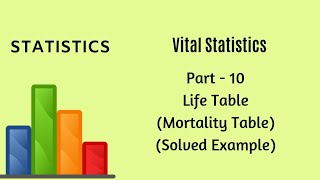 Vital Statistics  Demography  Part 10  Life Table Solved Example  Statistics [upl. by Niletak]