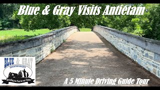 BGES Visits Antietam A 5 Minute Driving Guide Tour [upl. by Crissie]