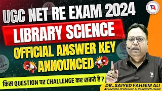 🤔 किस Question पर Challenge UGC Net Re Exam 2024 Library Science Official Answer Key Announced [upl. by Warrick134]