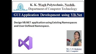 Design VBNET application using Existing Namespaces and User Defined Namespace [upl. by Fariss562]