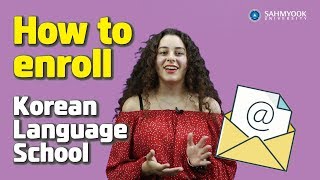 How to enroll  Sahmyook University Korean Language School 삼육대 [upl. by Polky]