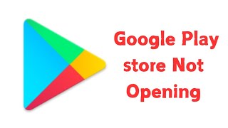 How To Fix Play Store Not Opening Problem [upl. by Suoinuj41]