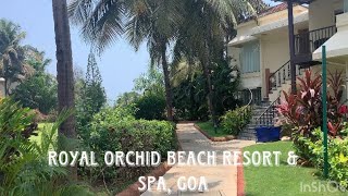 Royal Orchid Beach Resort amp Spa Goa  resort tour breakfast and villa details  Vacation in Goa [upl. by Sirkin100]