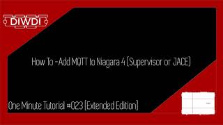 Tridium Niagara 4 OMT 023  How To Add MQTT To Niagara 4 Supervisor JACE Eagle Hawk [upl. by Natassia]