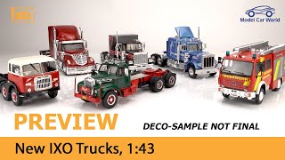 IXO Preview  143 Trucks  Fiat Mack GMC International Peterbilt amp Mercedes [upl. by Zabrine786]