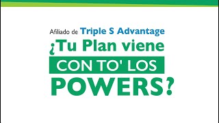 Afiliado de Triple S Advantage ¿Tu plan viene con to’ los powers [upl. by Ellenad]