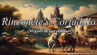 Rinconete y Cortadillo Miguel de Cervantes [upl. by Alyekahs]