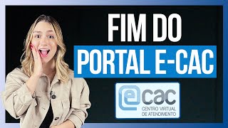 FIM DO PORTAL eCAC e acesso aos Serviços da Receita Federal pelo GOVBR [upl. by Accissej700]