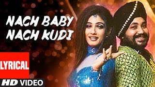 Nach Baby Nach Kudi Lyrical Video  Khauff  Daler Mehndi  Asha Bhosle  Anu Malik [upl. by Aeslehc14]