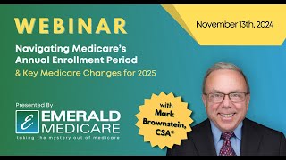 Webinar Key Updates for Medicare in 2025 amp Medicares Annual Enrollment Period [upl. by Akoek]