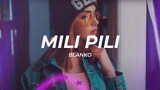 BLANKO  Mili Pili LetraLyrics [upl. by Ozzy]