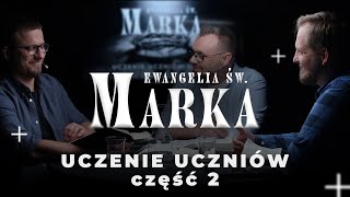 Uczenie uczniów cz 2  Ewangelia Marka 2408248700 [upl. by Sirtimed]