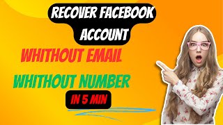 How to Recover Facebook Account Without Email and Phone Number 2025 [upl. by Refeinnej]