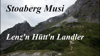 Stoaberg Musi quotLenzn Hüttn Landlerquot [upl. by Margareta]