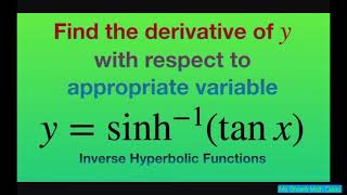 Find derivative of y  sinh1 tan x with respect to x Inverse Hyperbolic Functions [upl. by Iago]