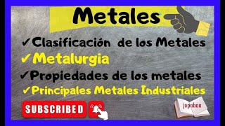 ✔✔Los METALES y sus propiedades CLASIFICACIÓN metales industriales🙃Jopabaa [upl. by Wolff]