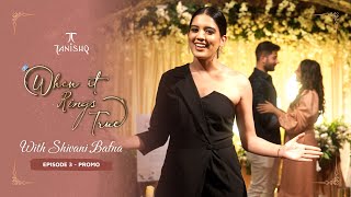 Romantic Intimate Proposal  When it Rings True by Tanishq with Shivani Bafna  Ep 03 Promo [upl. by Urba]