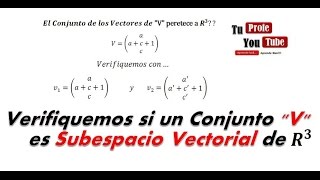 Subespacios Vectoriales Cuando un Conjunto es Subespacio Vectorial TuProfeYouTube [upl. by Ahmar]