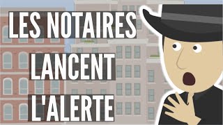 Alerte Immobilier Les Notaires Tirent Le Signal DAlarme [upl. by Fusuy]