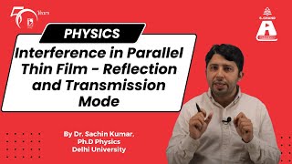 Interference in Parallel Thin Film  Reflection and Transmission Mode  Physics  S Chand Academy [upl. by Nyleaj167]