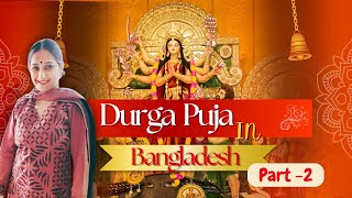 Durga Puja in Bangladesh  Day Of Ashtami  MBBS in Bangladesh  Part2  Call  9051772900 [upl. by Ahsenav21]