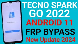 Tecno Spark Go 2022 FRP Bypass Android 11   KE5  Google Account Bypass No Working Without PC [upl. by Monia574]