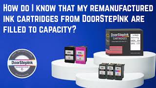 How do I know my remanufactured ink cartridge from DoorStep Ink is filled to capacity [upl. by Kikelia]