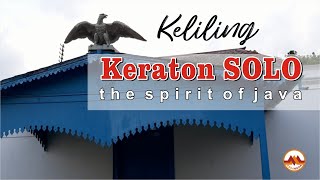 Keliling Keraton Solo melihat 17 objek peninggalan Kraton Surakarta  Akhirilah Konflik [upl. by Weinert698]