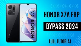 Honor x7a Frp Bypass 2024 Method Full Guide Tutorial [upl. by Ravilob]