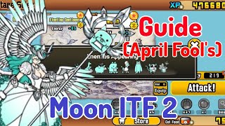 Guide Moon ITF 2🐧 Battle Cats [upl. by Eiffub941]