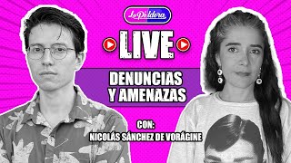 ENTREVISTA  Nicolás Sánchez de Vorágine  Denuncias y amenazas  EN VIVO LA PILDORA Carol Figueroa [upl. by Jacobsen]