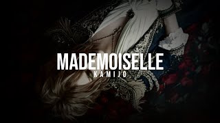 KAMIJO  mademoiselle Lyrics [upl. by Airbmac]