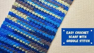 Easy Crochet Scarf With Griddle Stitch [upl. by Bever327]