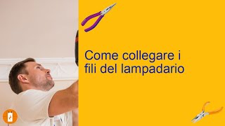 Come collegare i fili del lampadario [upl. by Maddis453]