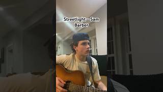 Streetlight  Sam Barber cover music guitar acoustic countrymusic singing acousticcover [upl. by Anailuj769]