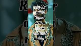 Top 10 sahid Kapoor movie in Hindi dubbed superhithbollywoodmovieinhindi 😋😃 [upl. by Adnertal]