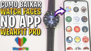 ✅Como baixar Watch Faces para o Smartwatch no App Wearfit Pro baixar novos mostradores de tela [upl. by Mikol]