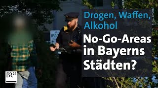 Kriminalitätsbekämpfung NoGoAreas in bayerischen Städten  Kontrovers  BR24 [upl. by Hintze]