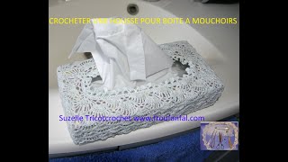 Tuto crochet housse pour boite à mouchoirs [upl. by Aneehsat]