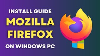 StepbyStep Guide to Download and Install Mozilla Firefox on Windows 1011  Free amp Easy [upl. by Schwenk3]