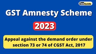 Amnesty Scheme for Appeal Filing in GST 2023  Latest GST Update  52 GST Council meeting updates [upl. by Adniralc]