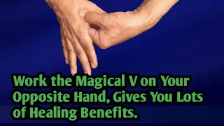 The Secret Healing of Magical V in Reflexology [upl. by Sigismondo]